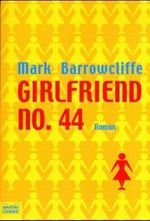 Girlfriend No.44 Cover des Buches Girlfriend No.44 (ISBN: 9783404146079)
