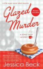 Glazed Murder Cover des Buches Glazed Murder (ISBN: 9781250005397)