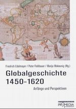 Globalgeschichte 1450-1620 Cover des Buches Globalgeschichte 1450-1620 (ISBN: 9783853711880)