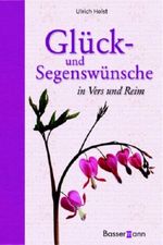 Glück- und Segenswünsche in Vers und Reim, m. CD-ROM Cover des Buches Glück- und Segenswünsche in Vers und Reim, m. CD-ROM (ISBN: 9783809419198)
