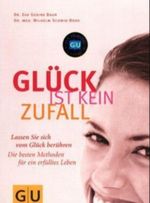 Glück ist kein Zufall Cover des Buches Glück ist kein Zufall (ISBN: 9783774248427)