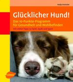 Glücklicher Hund! Cover des Buches Glücklicher Hund! (ISBN: 9783800153909)