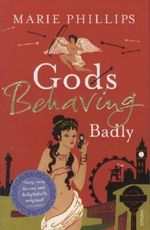 Gods Behaving Badly Cover des Buches Gods Behaving Badly (ISBN: 9780099513025)