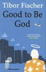 Good to be God Cover des Buches Good to be God (ISBN: 9781846880841)