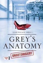 Grey's Anatomy - Unautorisiert Cover des Buches Grey's Anatomy - Unautorisiert (ISBN: 9783802517914)