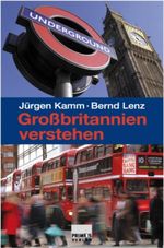 Großbritannien verstehen Cover des Buches Großbritannien verstehen (ISBN: 9783896784902)