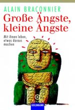 Große Ängste, kleine Ängste Cover des Buches Große Ängste, kleine Ängste (ISBN: 9783442216604)