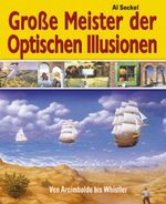Große Meister der optischen Illusionen Cover des Buches Große Meister der optischen Illusionen (ISBN: 9783850031233)