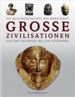 Grosse Zivilisationen Cover des Buches Grosse Zivilisationen (ISBN: 9783833601200)