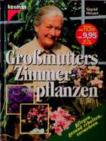 Großmutters Zimmerpflanzen Cover des Buches Großmutters Zimmerpflanzen (ISBN: 9783440074022)
