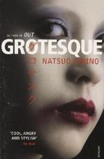 Grotesque Cover des Buches Grotesque (ISBN: 9780099488934)