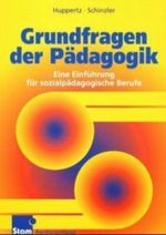 Grundfragen der Pädagogik Cover des Buches Grundfragen der Pädagogik (ISBN: 9783823781110)