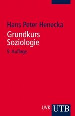 Grundkurs Soziologie Cover des Buches Grundkurs Soziologie (ISBN: 9783825213237)