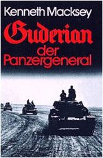 Guderian, der Panzergeneral Cover des Buches Guderian, der Panzergeneral (ISBN: 9783704230379)