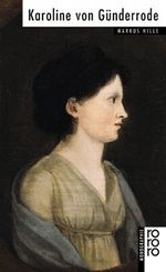 Günderrode, Karoline von Cover des Buches Günderrode, Karoline von (ISBN: 9783499504419)