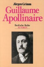 Guillaume Apollinaire Cover des Buches Guillaume Apollinaire (ISBN: 9783406350542)