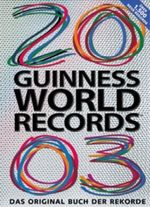Guinness Buch der Rekorde 2003 Cover des Buches Guinness Buch der Rekorde 2003 (ISBN: 9783896810069)