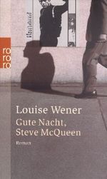 Gute Nacht, Steve McQueen Cover des Buches Gute Nacht, Steve McQueen (ISBN: 9783499232039)