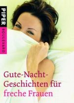 Gute-Nacht-Geschichten für freche Frauen Cover des Buches Gute-Nacht-Geschichten für freche Frauen (ISBN: 9783492261708)