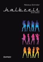 halbzeit – eine bilanz. von superhelden, frauen und komikern Cover des Buches halbzeit – eine bilanz. von superhelden, frauen und komikern (ISBN: 9783862684878)