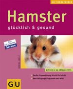 Hamster glücklich & gesund Cover des Buches Hamster glücklich & gesund (ISBN: 9783774238107)
