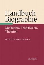 Handbuch Biographie Cover des Buches Handbuch Biographie (ISBN: 9783476022639)