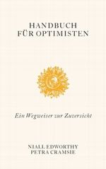Handbuch für Optimisten / Pessimisten Cover des Buches Handbuch für Optimisten / Pessimisten (ISBN: 9783833307331)