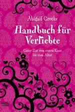 Handbuch für Verliebte Cover des Buches Handbuch für Verliebte (ISBN: 9783404664337)