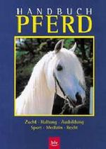 Handbuch Pferd Cover des Buches Handbuch Pferd (ISBN: 9783405150990)