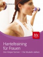 Hanteltraining nur für Frauen Cover des Buches Hanteltraining nur für Frauen (ISBN: 9783835401792)