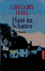 Haus im Schatten Cover des Buches Haus im Schatten (ISBN: 9783442430291)