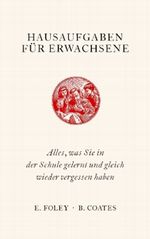 Hausaufgaben für Erwachsene Cover des Buches Hausaufgaben für Erwachsene (ISBN: 9783833307942)