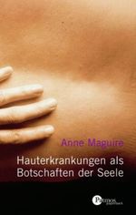 Hauterkrankungen als Botschaften der Seele Cover des Buches Hauterkrankungen als Botschaften der Seele (ISBN: 9783491698000)