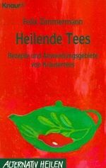 Heilende Tees Cover des Buches Heilende Tees (ISBN: 9783426760765)