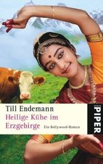 Heilige Kühe im Erzgebirge Cover des Buches Heilige Kühe im Erzgebirge (ISBN: 9783492250757)