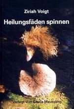 Heilungsfäden spinnen Cover des Buches Heilungsfäden spinnen (ISBN: 9783922129318)