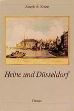 Heine und Düsseldorf Cover des Buches Heine und Düsseldorf (ISBN: 9783770010967)