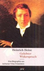 Heinrich Heine. Gelebter Widerspruch Cover des Buches Heinrich Heine. Gelebter Widerspruch (ISBN: 9783746616971)
