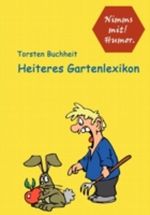Heiteres Gartenlexikon Cover des Buches Heiteres Gartenlexikon (ISBN: 9783837015508)