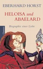 Heloisa und Abaelard Cover des Buches Heloisa und Abaelard (ISBN: 9783546003520)