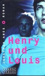 Henry und Louis Cover des Buches Henry und Louis (ISBN: 9783203750163)