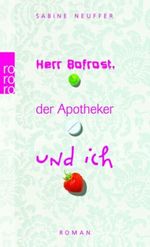 Herr Bofrost, der Apotheker und ich Cover des Buches Herr Bofrost, der Apotheker und ich (ISBN: 9783499242106)