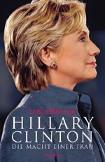 Hillary Clinton - Die Macht einer Frau Cover des Buches Hillary Clinton - Die Macht einer Frau (ISBN: 9783426780930)