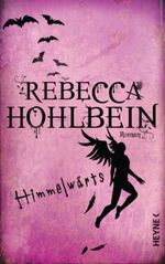 Himmelwärts Cover des Buches Himmelwärts (ISBN: 9783453266889)