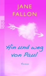 Hin und weg von Paul Cover des Buches Hin und weg von Paul (ISBN: 9783499244742)