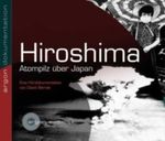 Hiroshima. Atompilz über Japan Cover des Buches Hiroshima. Atompilz über Japan (ISBN: 9783866104662)