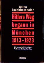 Hitlers Weg begann in München 1913-1923 Cover des Buches Hitlers Weg begann in München 1913-1923 (ISBN: 9783776621556)