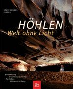 Höhlen - Welt ohne Licht Cover des Buches Höhlen - Welt ohne Licht (ISBN: 9783835402980)