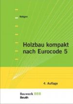 Holzbau kompakt nach Eurocode 5 Cover des Buches Holzbau kompakt nach Eurocode 5 (ISBN: 9783410224143)