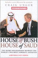 House of Bush, House of Saud Cover des Buches House of Bush, House of Saud (ISBN: 9781908096401)